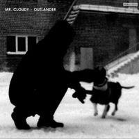 Mr. Cloudy - Outlander (Remastered 2022)