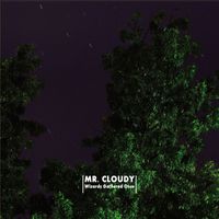 Mr. Cloudy - Wizards Gathered Once