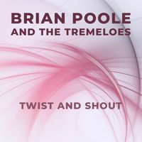 Brian Poole And The Tremeloes - Twist and Shout