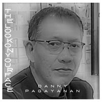 Danny Pagayanan - The Look on Your Face