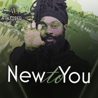 blessed - New To You