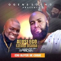 Edu Oliver De Coque - Arusi Ego Ezeobi  Asaba ( Already Made Dibia AMD ) Special