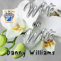 Danny Williams - White on White