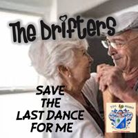 Drifters - Save the Last Dance for Me