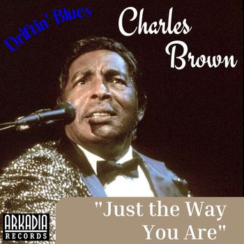 Charles Brown - Just The Way You Are (Live)