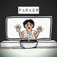 Parker - How Love Works