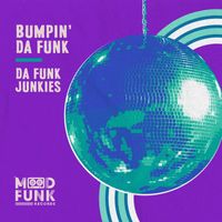 Da Funk Junkies - Bumpin' Da Funk