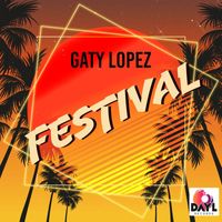Gaty Lopez - Festival