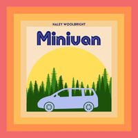 Haley Woolbright - Minivan