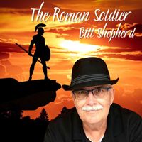Bill Shepherd - The Roman Soldier