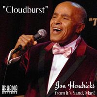 Jon Hendricks - Cloudburst (Live)
