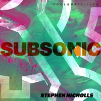 Stephen Nicholls - Subsonic