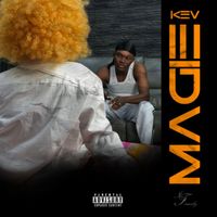 KEV - Magie (Explicit)