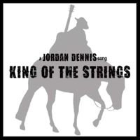 Jordan Dennis - King of the Strings