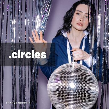 Franck Choppin - Circles