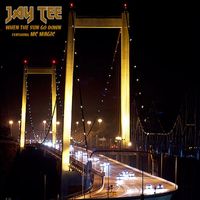 Jay Tee - When The Sun Go Down (feat. MC Magic) (Explicit)