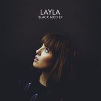 Layla - Black Mud - EP