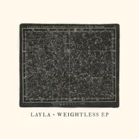 Layla - Weightless - EP
