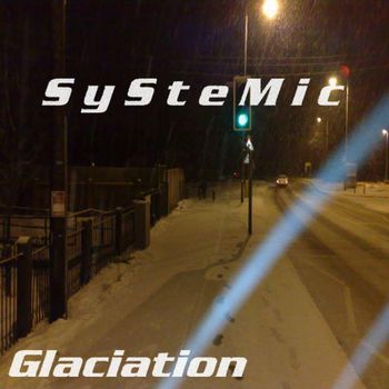 Systemic - Glaciation