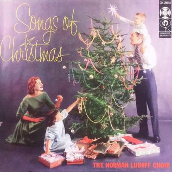 Norman Luboff Choir - Joy To The World/I Saw Three Ships/We Three Kings Of Orient Are/O Little Town Of Bethlehem/ What Child Is This?/Twelve Days Of Christmas/Baloo Lammy/The Holly And The Ivy /A La Nanita Nana/Joseph Dearest Joseph Mine/Whence Comes This Rush Of Wings/The Fir