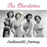 The Chordettes - Sentimental Journey