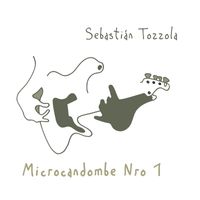 Sebastián Tozzola - Microcandombe Nro 1