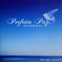 Melina Prista - Perfeita Paz (Instrumental)