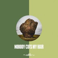 NoRIP-E, The Philosopher - nobody cuts my hair