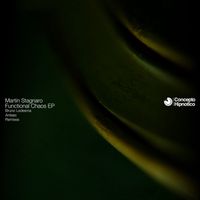 Martin Stagnaro - Functional Chaos EP