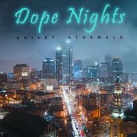 Aniket Music - Dope Nights