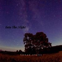 Yonah Stana - Into The Night