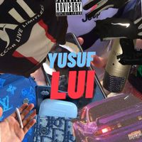 Yusuf - LUI (Explicit)
