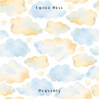 Emilee Ness - Heavenly