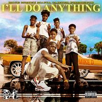 Mike D - I'll Do Anything (Explicit)
