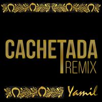 Yamil - Cachetada (Remix)