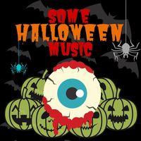 Halloween Music - Some Halloween Music
