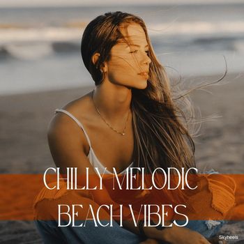 Various Artists - Chillt Melodic Beach Vibes