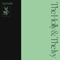 Sam Smith - The Holly & The Ivy