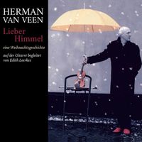 Herman van Veen - Lieber Himmel (Eine Weihnachtsgeschichte)