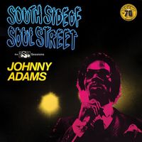 Johnny Adams - South Side Of Soul Street: The SSS Sessions (Remastered 2022)