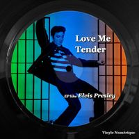 Elvis Presley - Love Me Tender (EP like Elvis Presley)