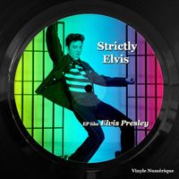 Elvis Presley - Strictly Elvis (EP like Elvis Presley)