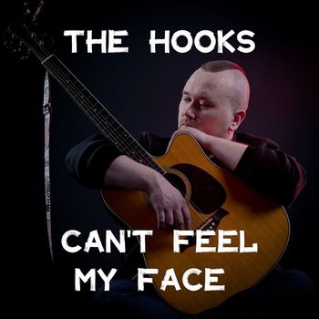 The Hooks - Can't Feel My Face