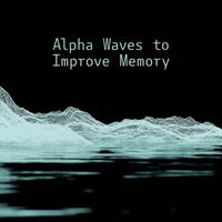 Study Music Club - Alpha Waves to Improve Memory