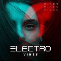 Ibiza Chill Out - Electro Vibes: Mix of 15 Best Chillout Party Tones