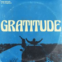 Drew Holcomb & the Neighbors - Gratitude