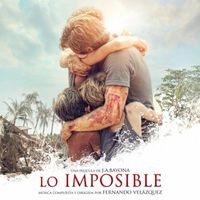 Fernando Velázquez - Lo Imposible (Original Motion Picture Soundtrack)