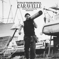 Furax Barbarossa - Caravelle (Réédition [Explicit])