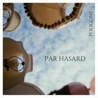 Poligone - Par Hasard