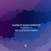 Kamilo Sanclemente - Revenge of Jedi (Matias Burna Remix)